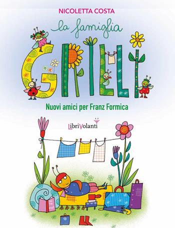 Nuovi amici per Franz formica. Ediz. a colori - Nicoletta Costa - Libro LibriVolanti 2026, Prime letture. I grilli | Libraccio.it