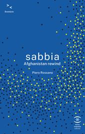 Sabbia. Afghanistan rewind