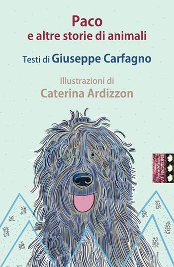 Paco e altre storie di animali - Giuseppe Carfagno - Libro VJ Edizioni 2023, Fiori di magnolia | Libraccio.it