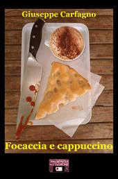 Focaccia e cappuccino