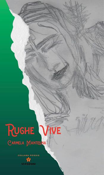 Rughe vive - Carmela Mantegna - Libro VJ Edizioni 2025, Poiesis | Libraccio.it