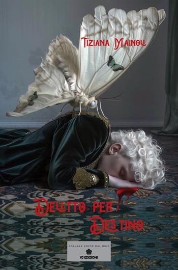 Delitto per destino - Tiziana Mainoli - Libro VJ Edizioni 2025 | Libraccio.it