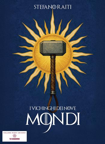 I vichinghi dei Nove Mondi - Stefano Raiti - Libro VJ Edizioni 2026 | Libraccio.it