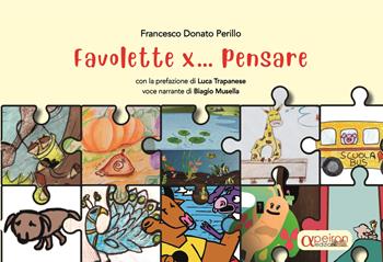 Favolette x ... pensare. Con QR-Code - Francesco Donato Perillo - Libro Apeiron Edizioni 2023 | Libraccio.it
