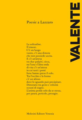Poesie a Lazzaro - José Ángel Valente - Libro Molesini Editore Venezia 2023 | Libraccio.it
