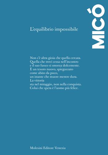 L'equilibrio impossibile. Ediz. spagnola e italiana - José María Micó - Libro Molesini Editore Venezia 2025, Poesia | Libraccio.it