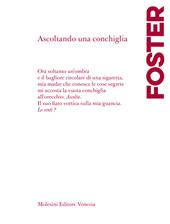 Ascoltando una conchiglia. Testo a fronte in inglese