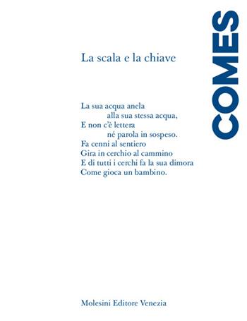La scala e la chiave - Annalisa Comes - Libro Molesini Editore Venezia 2026 | Libraccio.it