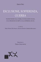 Esclusione, sofferenza, guerra. Tesi provvisorie sulla guerra, sull’esclusione sociale, sulla privazione dei diritti, sulla sofferenza oscura