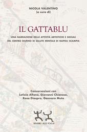 Il gattablu. Una narrazione delle attività artistiche e sociali del centro diurno di salute mentale di Napoli Scampia