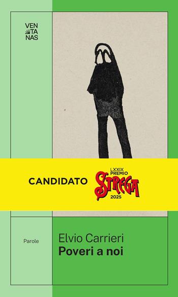 Poveri a noi - Elvio Carrieri - Libro Ventanas 2024 | Libraccio.it