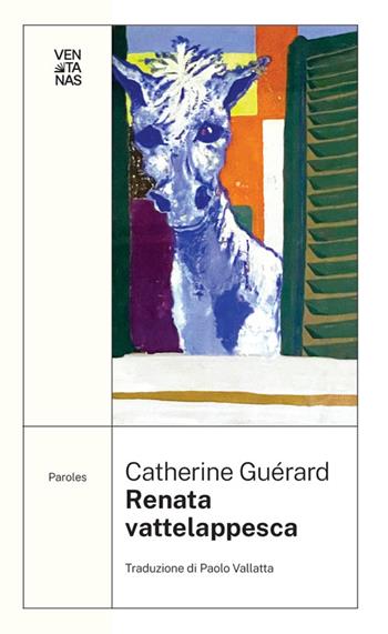 Renata vattelappesca - Catherine Guérard - Libro Ventanas 2024, Parole | Libraccio.it