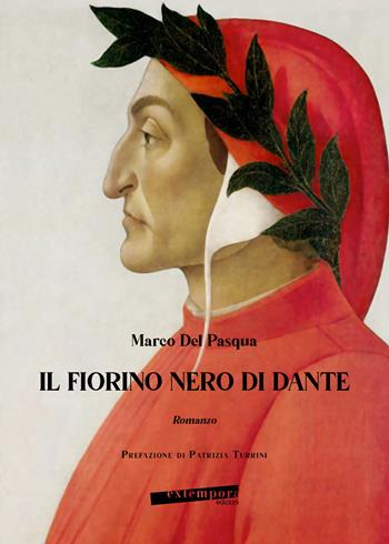 Il fiorino nero di Dante - Marco Del Pasqua - Libro Extempora 2023 | Libraccio.it