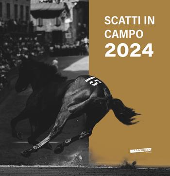 Scatti in Campo 2024  - Libro Extempora 2024 | Libraccio.it