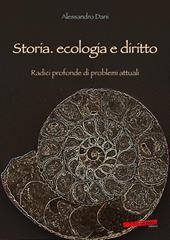 Storia, ecologia e diritto. Radici profonde di problemi attuali