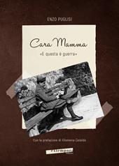 Cara mamma. «E questa è guerra»