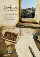 Sovicille. Storia illustrata. Gente del territorio dal principio al Duemilauno