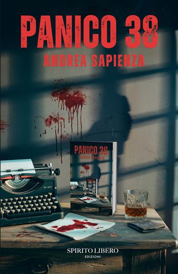 Panico 38 - Andrea Sapienza - Libro Spirito Libero 2025 | Libraccio.it