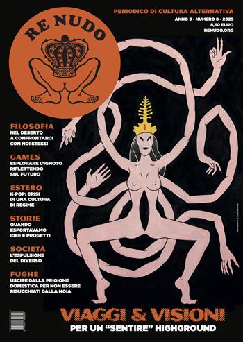 Re Nudo (2025). Vol. 8: Viaggi & visioni  - Libro Re Nudo (Milano) 2025 | Libraccio.it