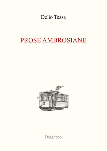 Prose ambrosiane - Delio Tessa - Libro Pungitopo 2026, Nike | Libraccio.it