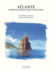 Atlante aneddotico e pittorico degli isolotti eoliani