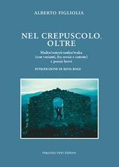 Nel crepuscolo. Oltre