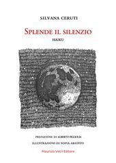 Splende il silenzio. Haiku