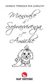 Manuale di sopravvivenza per amiche
