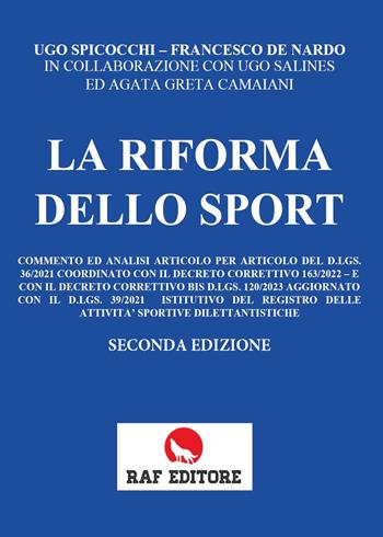 La riforma dello sport - Ugo Spicocchi, Francesco De Nardo, Ugo Salines - Libro Raf (Ascoli Piceno) 2023 | Libraccio.it