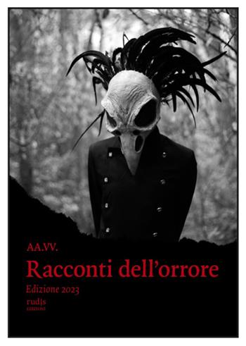 Racconti dell'orrore  - Libro Rudis Edizioni 2023 | Libraccio.it