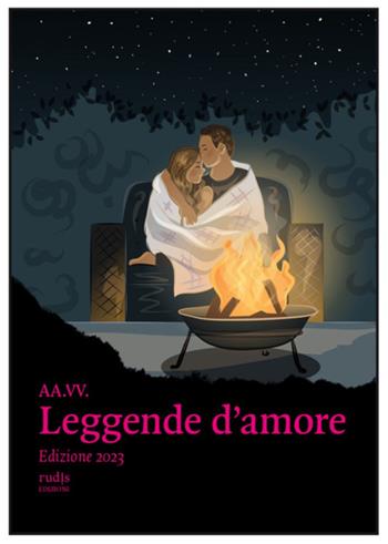 Leggende d'amore  - Libro Rudis Edizioni 2023 | Libraccio.it