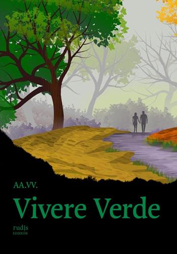 Vivere verde  - Libro Rudis Edizioni 2023 | Libraccio.it