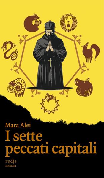 I sette peccati capitali - Mara Alei - Libro Rudis Edizioni 2025 | Libraccio.it