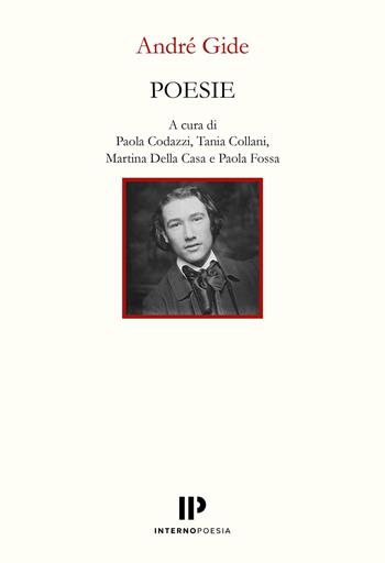 Poesie - André Gide - Libro Interno Poesia 2026, Interno Novecento | Libraccio.it