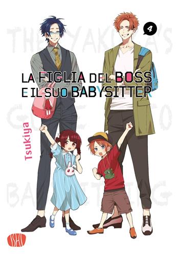 La figlia del boss e il suo babysitter. Vol. 4 - Tsukiya - Libro Ishi Publishing 2024 | Libraccio.it