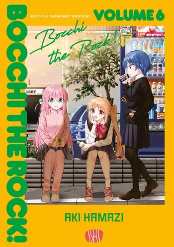 Bocchi the rock. Vol. 6 - Hamazi Aki - Libro Ishi Publishing 2025 | Libraccio.it