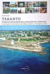 Taranto. Storie di chi investe nella felicità del territorio. Vol. 2: I seminatori di cambiamento dalla Laudato sì all'Agenda 2030