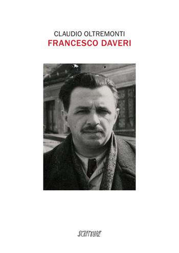 Francesco Daveri - Claudio Oltremonti - Libro Scritture 2023, Quaderni di studi piacentini | Libraccio.it