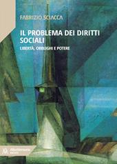 Il problema dei diritti sociali. Libertà, obblighi e potere