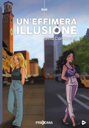 Un'effimera illusione - Gina Cambareri - Libro Proxima 2023 | Libraccio.it