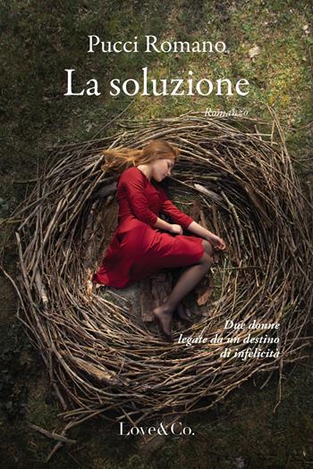 La soluzione - Pucci Romano - Libro Love Edizioni 2025 | Libraccio.it