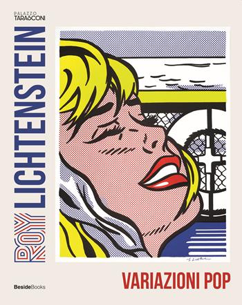 Roy Lichtenstein. Variazioni pop. Ediz. illustrata - Gianni Mercurio, Avis Berman - Libro BesideBooks 2023 | Libraccio.it