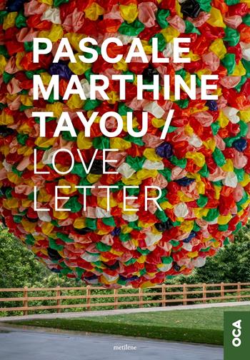 Love letter - Pascale Marthine Tayou - Libro Metilene 2024 | Libraccio.it