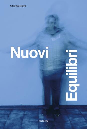 Nuovi equilibri  - Libro Metilene 2025 | Libraccio.it
