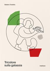 Tricolore sulla galassia