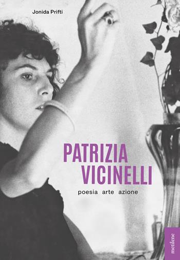Patrizia Vicinelli. Poesia arte azione - Jonida Prifti - Libro Metilene 2026, Interstizi | Libraccio.it