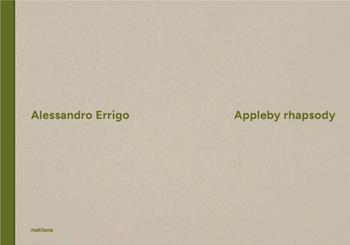Appleby rhapsody. Ediz. italiana - Alessandro Errigo - Libro Metilene 2026 | Libraccio.it