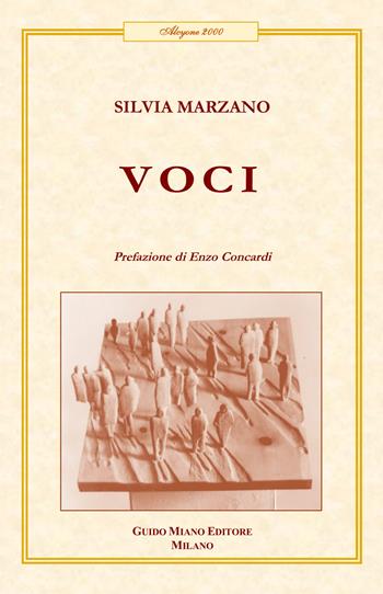 Voci - Silvia Marzano - Libro Guido Miano Editore 2023, Alcyone 2000 | Libraccio.it