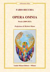 Opera omnia. Poesie (2009-2023)