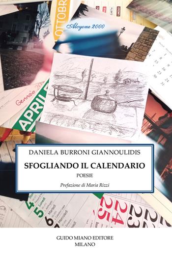 Sfogliando il calendario - Daniela Burroni Giannoulidis - Libro Guido Miano Editore 2024, Alcyone 2000 | Libraccio.it